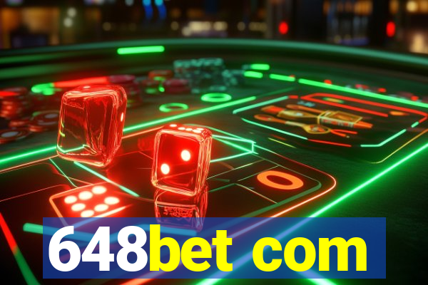 648bet com